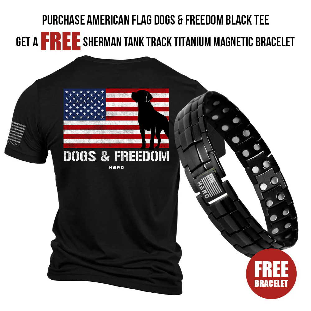 FREE Sherman Tank Track Titanium Magnetic Bracelet with Purchase of Hero Company American Flag Dogs & Freedom Black Tee